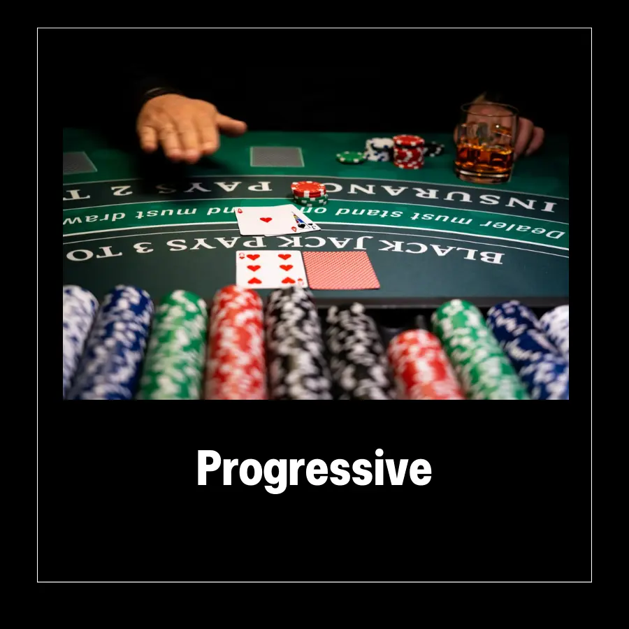 Progressive (ประเภทของ blackjack)